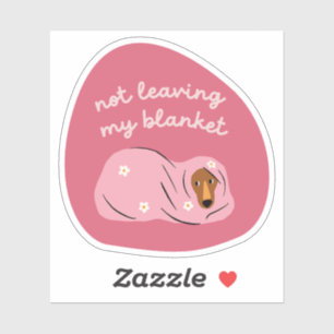 Not leaving my blanket dog illustration cherry