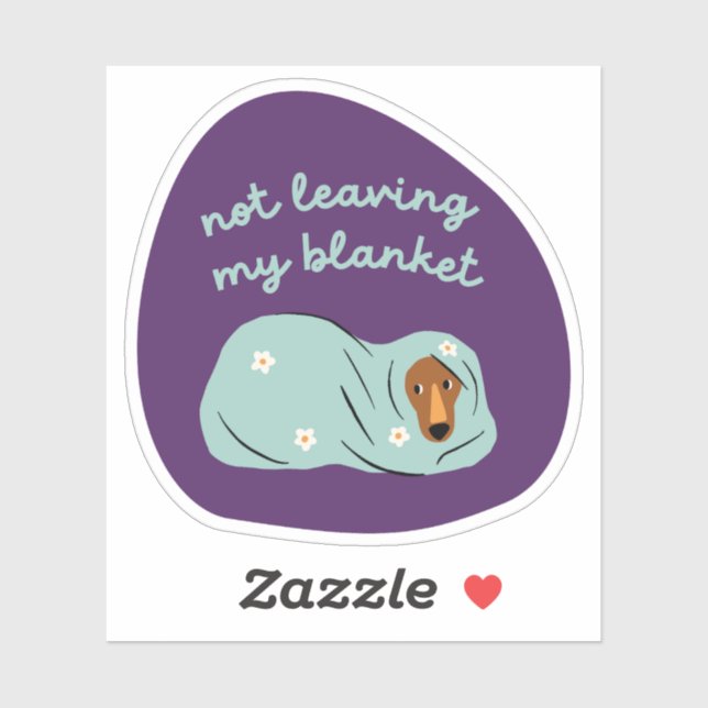 Not leaving my blanket dog illustration purple (Sheet)