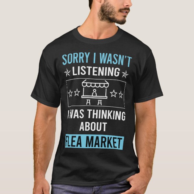 Not Listening Flea Market T-Shirt (Front)