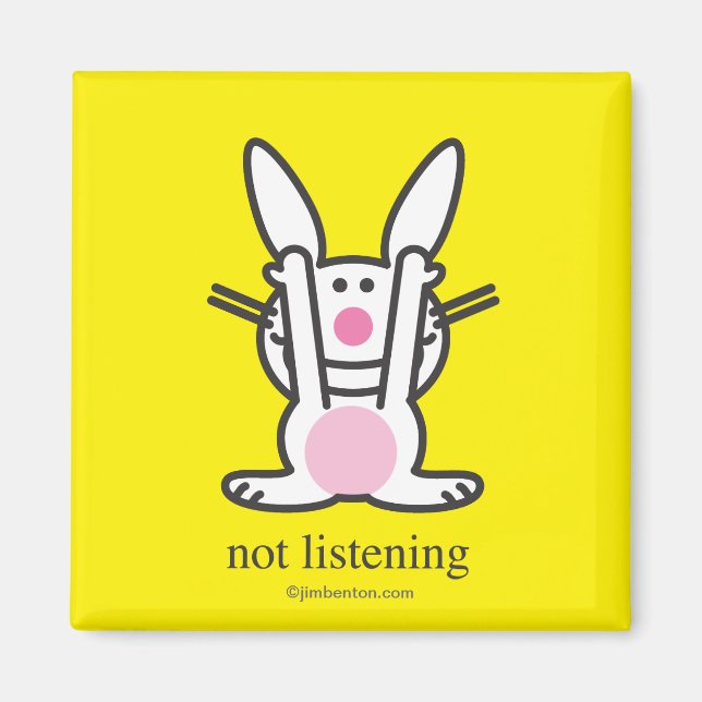 Not Listening Magnet (Front)