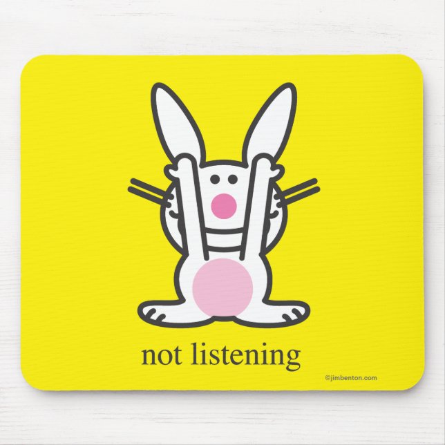 Not Listening Mouse Mat (Front)