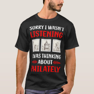 Not Listening Philately Postage Stamp Stamps T-Shirt