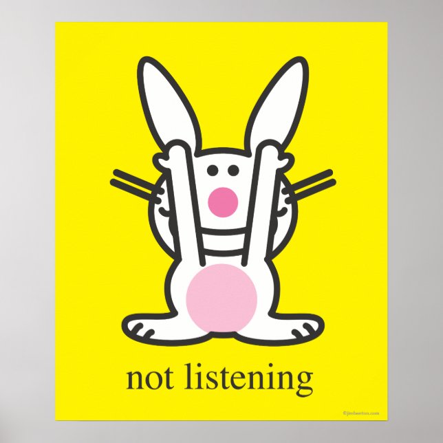 Not Listening Poster (Front)