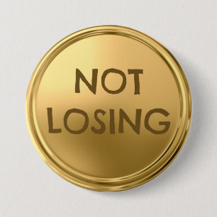Not losing 7.5 cm round badge