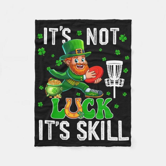 Not Luck Proud Skill St. Patrick's Day Man Playing Fleece Blanket (Front)