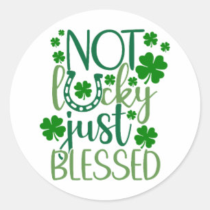 Not Lucky, Just Blessed ✨ Classic Round Sticker