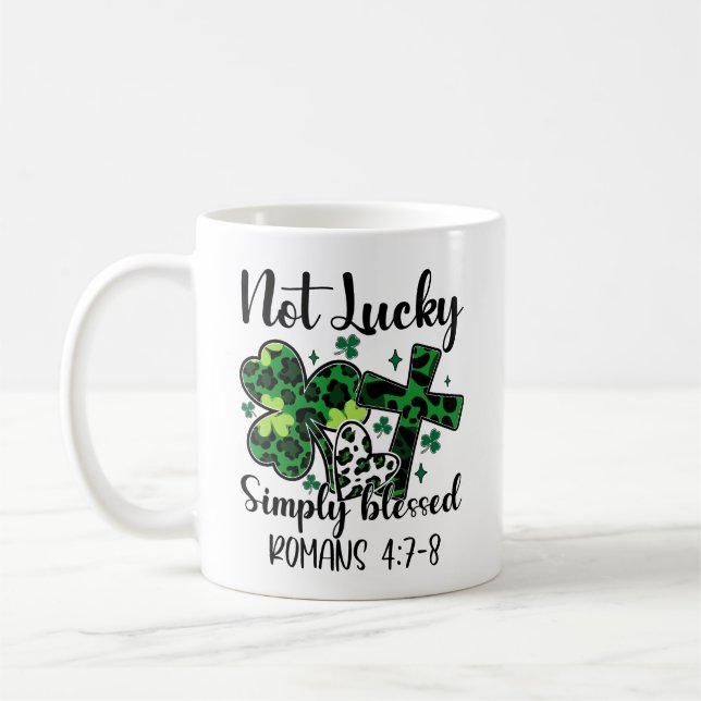 Not Lucky Just Blessed  Coffee Mug (Left)