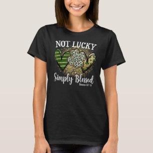 Not Lucky Just Blessed Leopard Shamrock St Patrick T-Shirt