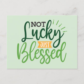 Not Lucky Just Blessed Saint Patrick's Day Saint  Postcard
