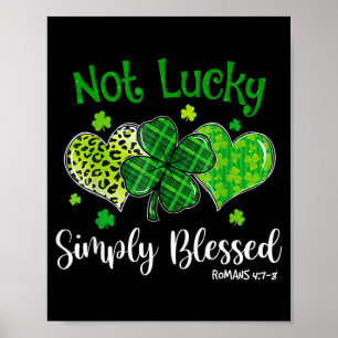 Not Lucky Simply Blessed Christian Shamrock St Poster