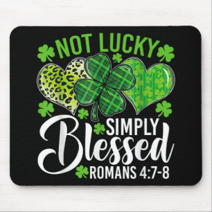 Not Lucky Simply Blessed Christian Shamrocks St Pa Mouse Mat