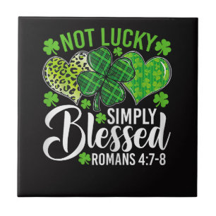 Not Lucky Simply Blessed Christian Tile
