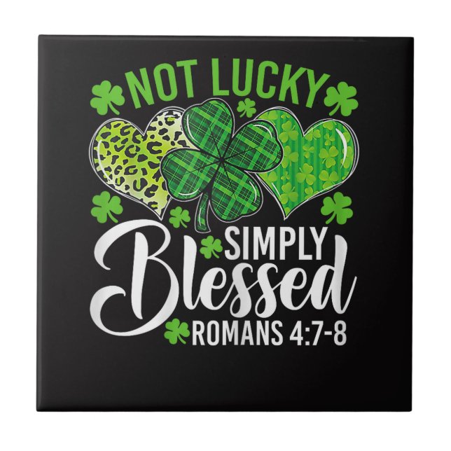 Not Lucky Simply Blessed Christian Tile (Front)