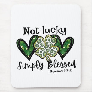 Not Lucky, Simply Blessed Lucky Charm St Patrick  Mouse Mat