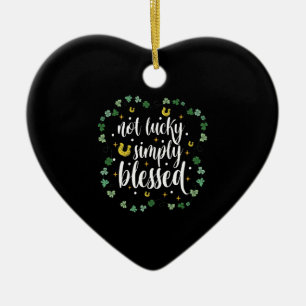 Not Lucky Simply Blessed St Patrick's Day Ceramic Tree Decoration