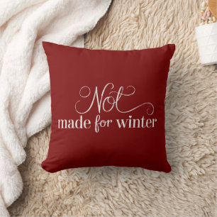 Not Made For Winter Cosy Season Christmas Merry Cushion