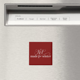Not Made For Winter Cosy Season Christmas Merry  Magnet
