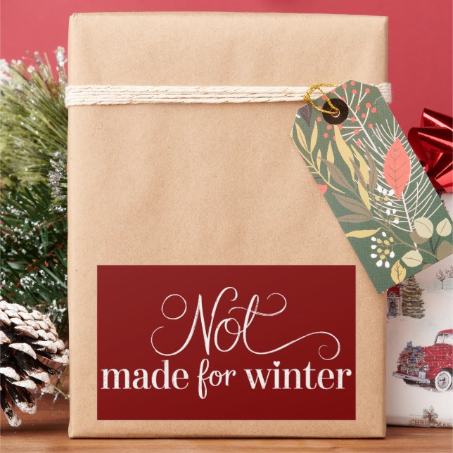 Not Made For Winter Cosy Season Christmas Merry  Rectangular Sticker (Holiday)