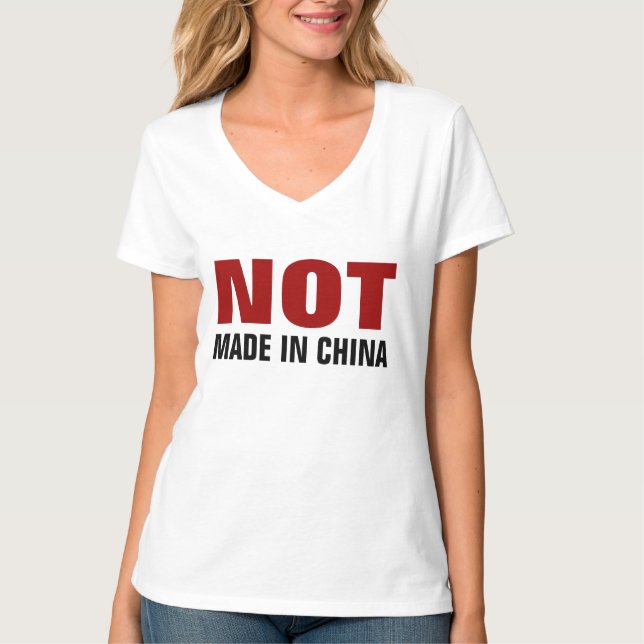 NOT Made in China T-Shirt (Front)