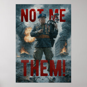 Not Me - Them! Fail Propaganda Poster