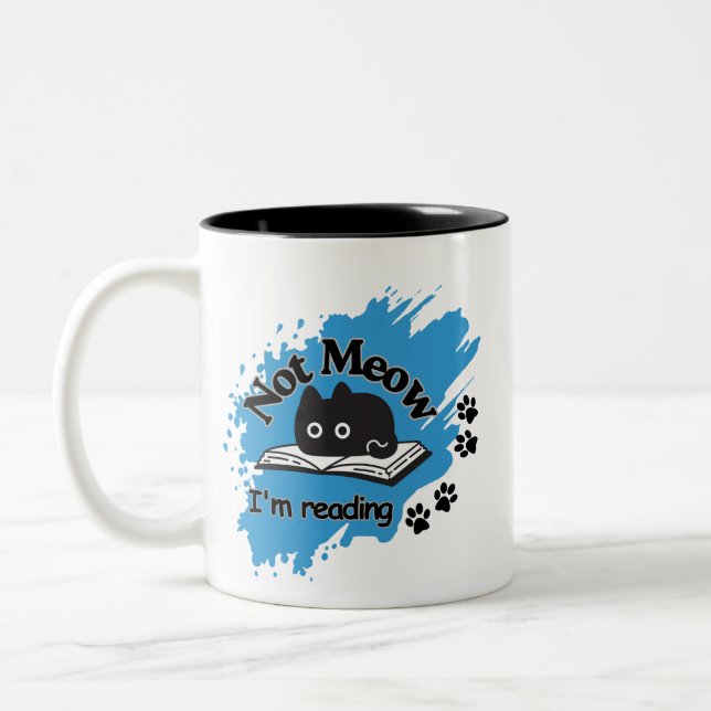 Not meow I'm reading funny quote Mug (Left)