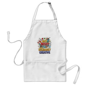 Not Messy I'M Culinarily Creative Apron