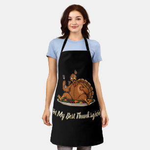 Not My Best Thanksgiving Funny Turkey Apron