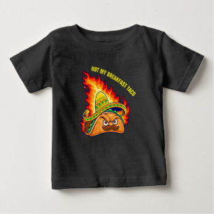 Not My Breakfast Taco Baby T-Shirt