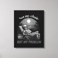 Not my chair, not my problem, skull, summer vibes