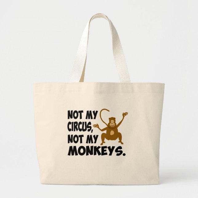 Not My Circus Large Tote Bag (Front)
