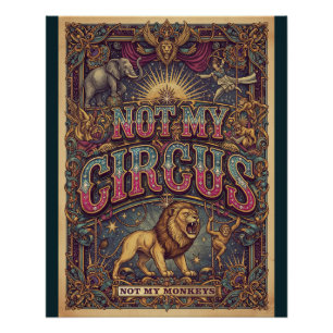 Not My Circus – Lions & Elephants Poster Design