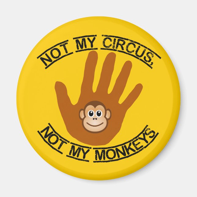 Not My Circus - magnet (Front)