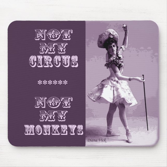 Not My Circus Mousepad (Front)
