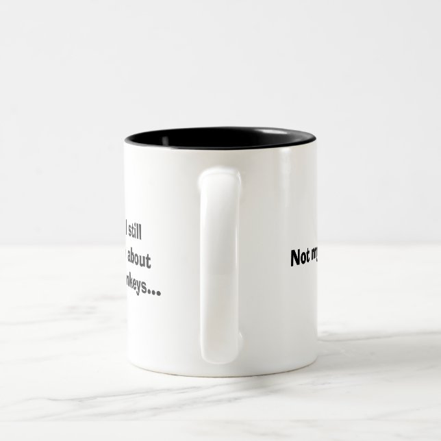 Not My Circus Mug (Handle)