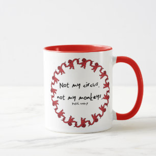 Not My Circus Mug