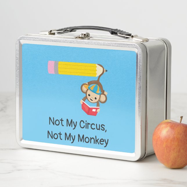 Not My Circus, Not My Monkey Smart Monkey Metal Lunch Box (In Situ)