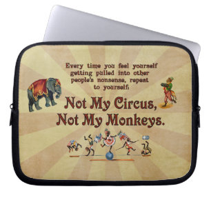 Not My Circus, Not My Monkeys Laptop Sleeve