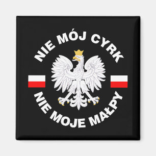 Not My Circus, Not My Monkeys Magnet