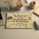 Not My Circus, Not My Monkeys Mouse Mat<br><div class="desc">Whenever you feel yourself being drawn into someone else's drama,  repeat to yourself: Not My Circus,  Not My Monkeys! The familiar Polish saying comes to life within this delightful design that includes antique circus imagery of an elephant,  an accordion monkey,  and even monkeys on a tightrope.</div>