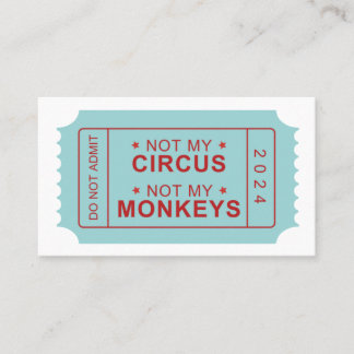 Not My Circus, Not My Monkeys Reminder Card 