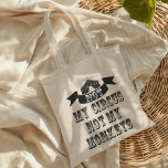 Not My Circus Not My Monkeys Tote Bag<br><div class="desc">Not My Monkeys Not My Circus Tote Bag - So we've all had dreams about running away and joining the circus and putting your life on the "lion"... wink wink. Well there's no need to send in the clowns as we have been juggling some ideas and came up with the...</div>