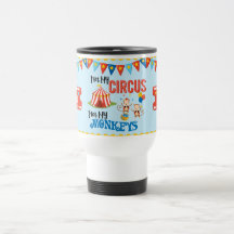 Not My Circus Personalised Travel Mug