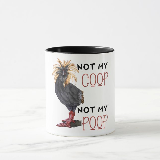 Not My Coop Not My Poop Mug (Center)
