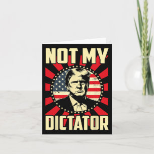 Not My Dictator Not My President Bold Political St Card