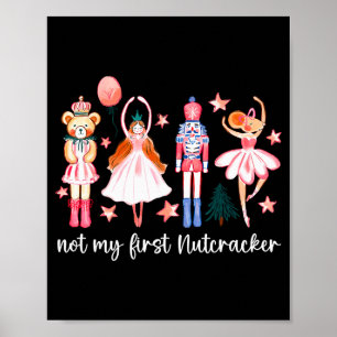 Not My First Nutcracker Ballet Sugar Fairy Plum Fu Poster