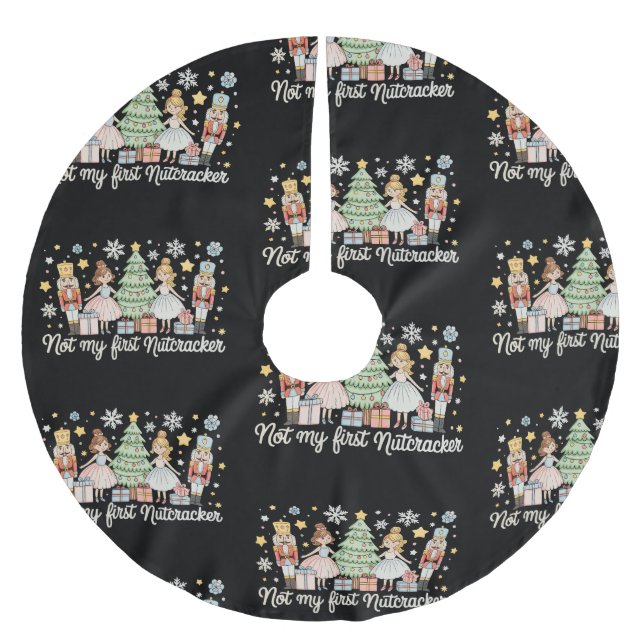 Not My First Nutcracker Sugar Plum Fairy Christmas Brushed Polyester Tree Skirt (Front)