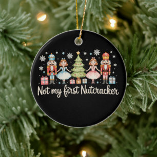 Not My First Nutcracker Sugar Plum Fairy Christmas Ceramic Tree Decoration