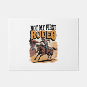 Not My First Rodeo Horse COuntry Western Doormat