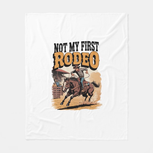 Not My First Rodeo Horse COuntry Western Fleece Blanket (Front)