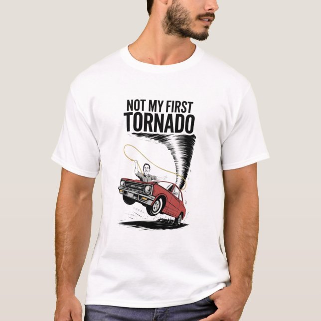 not my first tornado tee (Front)